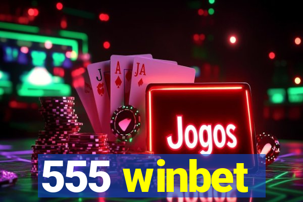 555 winbet